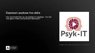 Depressiv psykose hos eldre [upl. by Tiram713]