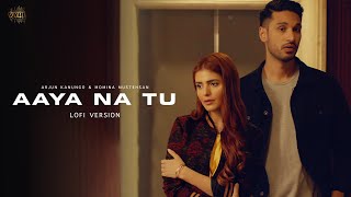 Aaya Na Tu Lofi Arjun Kanungo Momina Mustehsan  Dj Nitish Gulyani  VYRL Originals [upl. by Tillford]