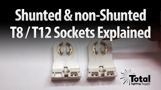 Shunted amp nonShunted T8 amp T12 Sockets Tombstones Explained by Total Bulk Lighting [upl. by Lavina139]