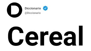 Cereal Significado En Español [upl. by Giacinta]