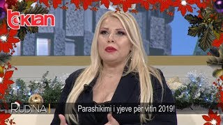 Rudina  Parashikimi i yjeve per vitin 2019 01 janar 2019 [upl. by Kaenel699]