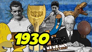 Historia de los mundiales URUGUAY 1930  El comienzo de todo [upl. by Annissa385]