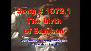 10721 The Birth Of Samson  from Judges 13 [upl. by Schuster]