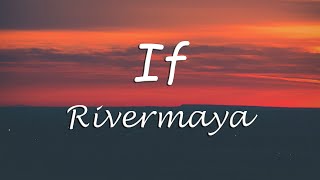 If  Rivermaya If Rivermaya Lyrics [upl. by Roane40]