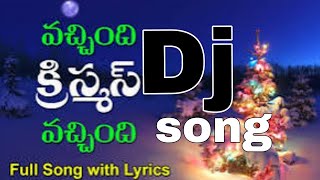 VACHINDHI CHRISTMAS VACHINDHI SONG DJ ll TELUGU CHRISTIAN SONGS ll DANIEL VAKA [upl. by Eirrehs]