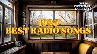 Best songs on radio in 1923 [upl. by Ilagam]