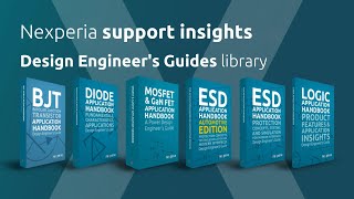 Nexperia Design Engineer’s Guides [upl. by Isa]