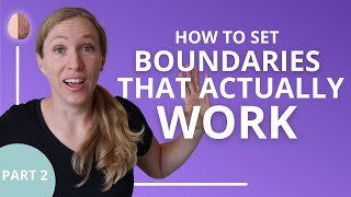 How to Set Boundaries That Actually Work Part 2 Relationship Skills 6 [upl. by Weigle]