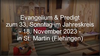 Evangelium amp Predigt vom 33 Sonntag im Jahreskreis [upl. by Notlem]