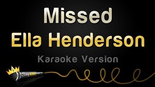 Ella Henderson  Missed Karaoke Version [upl. by Mano]