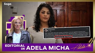 EDITORIAL DE ADELA MICHA  AMENAZADA DE MUERTE Y OBLIGADA A RENUNCIAR EN SU MUNICIPIO [upl. by Buchbinder222]