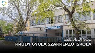 Szegedi SZC Krúdy Gyula Szakképző Iskola bemutatkozó videó [upl. by Eeliak]