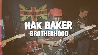 Hak Baker  Brotherhood Official Audio [upl. by Akitnahs]