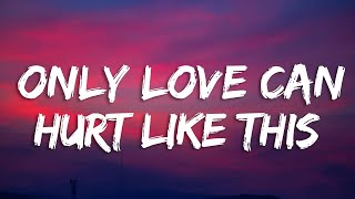 Paloma Faith  Only Love Can Hurt Like This Lyrics [upl. by Bradeord]