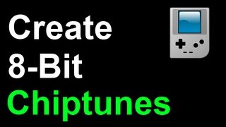 8 Bit Music How To Create Chiptunes Quick Easy Free [upl. by Rehpotsirhcnhoj]