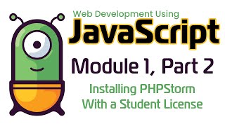 JavaScript Fall 2024 Module 12 Installing PHPStorm With a Student License [upl. by Eninahpets617]