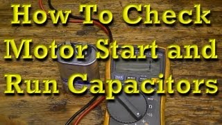 How to Check Motor Start and Motor Run Capacitors [upl. by Ahsar]