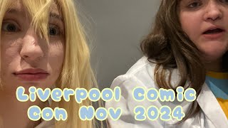 Liverpool Comic Con  November 2024 Vlog [upl. by Acireh737]