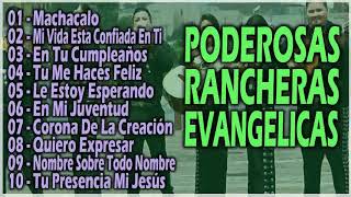 PARA MACHACARLE LA CABEZA AL DIABLO  PODEROSAS RANCHERAS EVANGELICAS [upl. by Hampton]