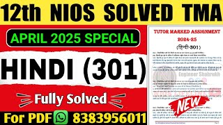 Nios Class 12 Hindi TMA Solved 202425  Nios Hindi TMA Solved 2025Nios Hindi 301 Assignment Solved [upl. by Nymsaj905]