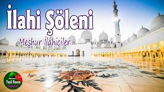 İlahi Şöleni 💖 En Güzel Karışık İlahiler 💐 Yeşil Ravza İlahileri [upl. by Lasorella]