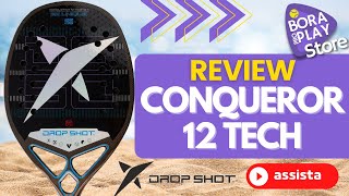 REVIEW RAQUETE BEACH TENNIS  DROP SHOT  CONQUEROR 12 TECH [upl. by Eyks]