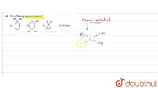 Which of following compound is hemiacetal [upl. by Bobbye712]