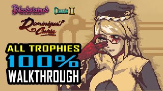 Bloodstained DLC  Classic 2 Dominiques Curse  100 Walkthrough  Full Trophy  Achievement Guide [upl. by Noled]