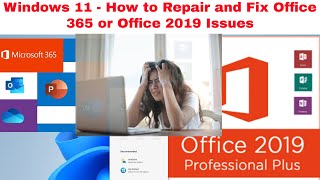 Windows 11  How to Repair and Fix Microsoft 365 or Office 2019 in Windows 11  Repair Office 2019 [upl. by Ahidam]