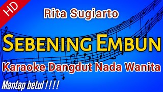 Rita Sugiarto  Sebening Embun Karaoke Dangdut [upl. by Andromada]