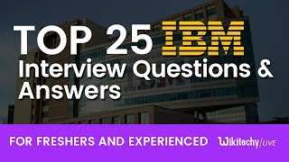 Top 25 IBM Interview Questions and Answers  IBM Placement Papers [upl. by Notxarb423]