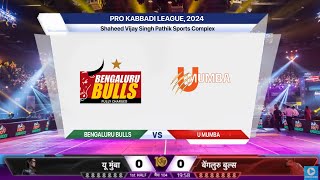 🔴 PKL Live Match Today Bengaluru Bulls vs U Mumba Live  BLR vs MUM Live  Pro Kabaddi League 2024 [upl. by Terb]