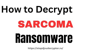 How to Decrypt Sarcoma Ransomware and Recover Files Demo Guide  Sarcoma decryption Demo [upl. by Ingraham]