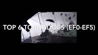 Top 6 Craziest Tornadoes EF0EF5 [upl. by Lajet23]