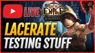 Lets TEST Stuff🔴LACERATE Gladiator Build PoE 325 [upl. by Ardyaf]