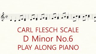 Violin Scale Carl Flesch D Minor No6 Scale System double stops 3rd Practice Play Along Piano [upl. by Nillor700]