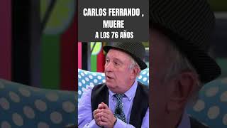 🕊️Adiós a Carlos Ferrando Fallece a los 76 Años el Colaborador de Numerosos programas de Televisión [upl. by Airdnaxela377]