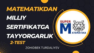 Matematikadan milliy sertifikatga tayyorgarlik 2test yechimi noyabr [upl. by Farrington]