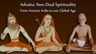 Advaita NonDual Spirituality  from Ancient India to our Global Age [upl. by Ronna443]