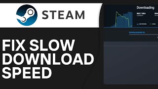 How To Fix Steam Slow Download Speed 2024 [upl. by Adnorrahs674]