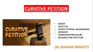 CURATIVE PETITION  What is Curative Petition  Legal Reasoning  Constitution amp Polity [upl. by Ayhdnas849]