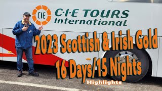 Scotland and Ireland CIE tours 17 day highlights [upl. by Yrtsed]