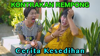 CERITA KESEDIHAN  KONTRAKAN REMPONG EPISODE 857 [upl. by Ahsilahs]