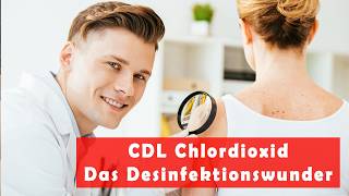 CDL Chlordioxid Das Desinfektionswunder für deine Haut Gesundheit [upl. by Aivato]