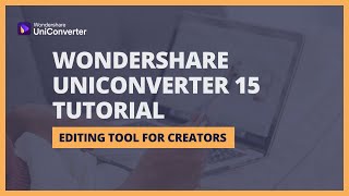 Wondershare UniConverter 15 Tutorial A must have editing tool for creators [upl. by Eiznekam548]