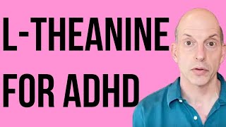 LTheanine for ADHD [upl. by Sidoeht]