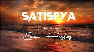 SATISFYA LYRICS English Version Emma Heesters  Imran Khan Gaddi Lamborghini  WRS LYRICS [upl. by Bergquist]