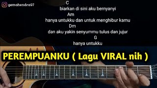 Kunci Gitar PEREMPUANKU  Irwansyah  Perempuanku Engkau Cantikku [upl. by Hehre]