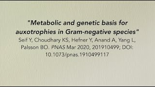 Ask the Authors 8 Yara Seif amp Sonal Choudhary Metabolic amp genetic basis for auxotrophies [upl. by Irra967]