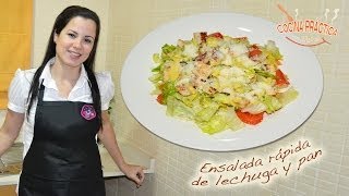 ♥ Receta ENSALADA RAPIDA DE LECHUGA Y PAN ♥ [upl. by Anibor]